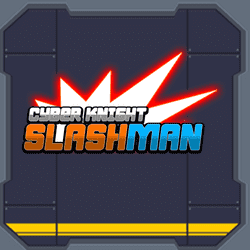 Cyber Knight Slashman - Adventure educational game